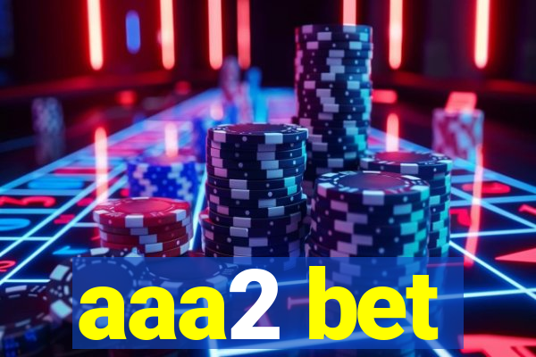 aaa2 bet